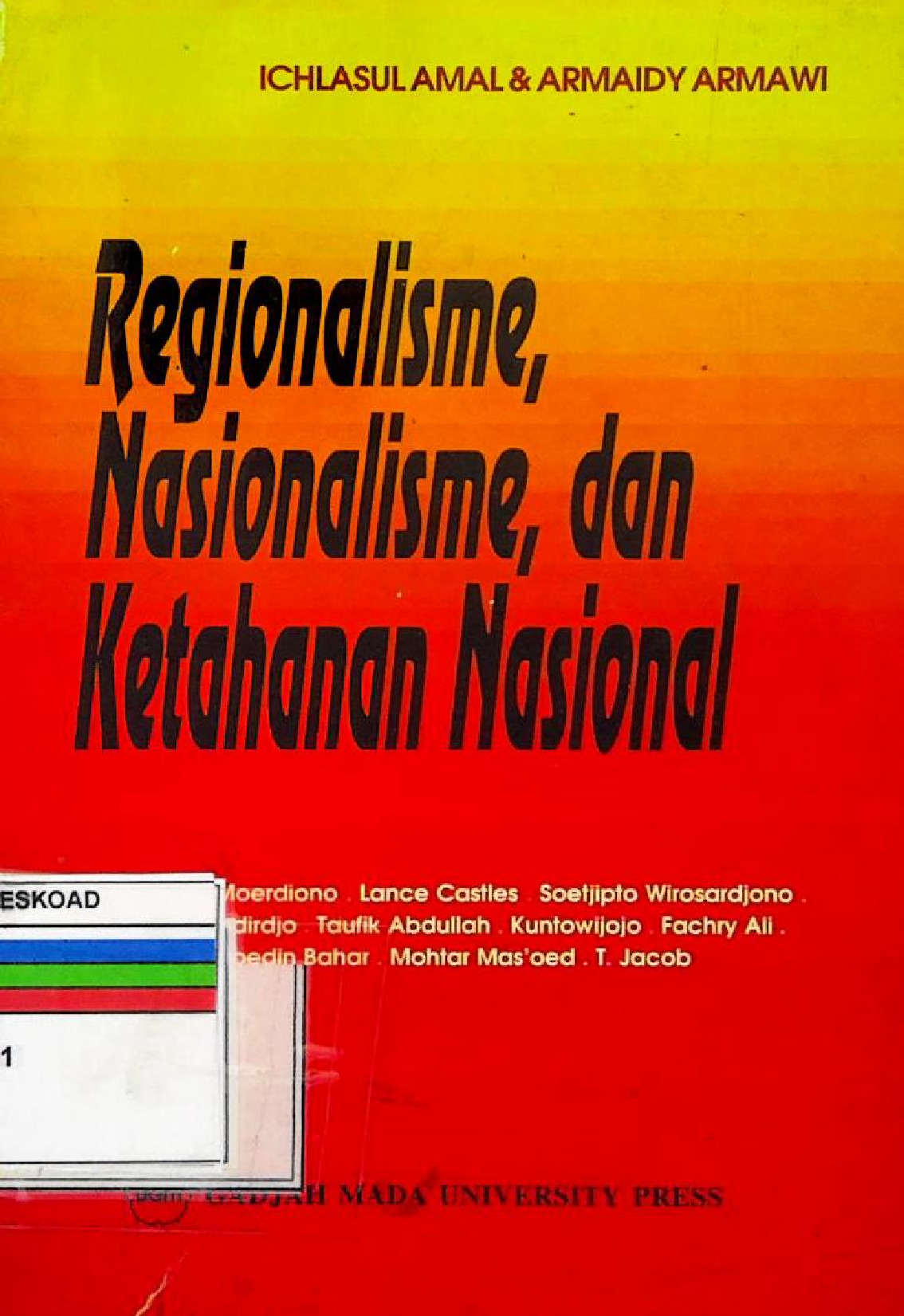 Regionalisme, Nasionalisme, Dan Ketahanan Nasional